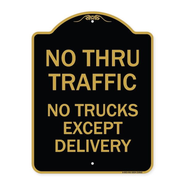 Signmission No Thru Traffic-No Trucks Except Delivery, Black & Gold Aluminum Sign, 24" L, 18" H, BG-1824-23565 A-DES-BG-1824-23565 - main